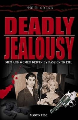 Deadly Jealousy, Martin Fido - Shop Online for Books in New Zealand