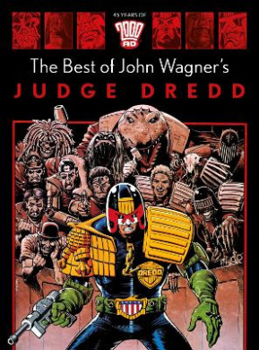 The Best of John Wagner's Judge Dredd, John Wagner Brian Bolland ...