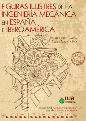 Figuras ilustres de la ingeniería mecánica en España e Iberoamérica ...